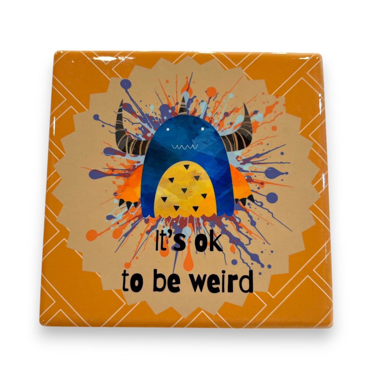 Printed Ceramic Drink Coaster - It's ok to be weird