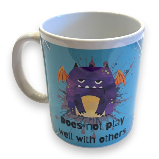 Printed Ceramic Mug - Does not play well with others