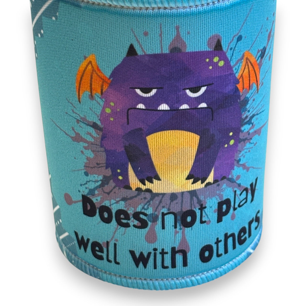 Printed Stubby / Can Cooler - Does not play well with others