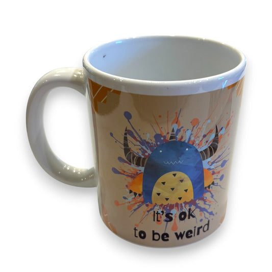 Printed Ceramic Mug - It's OK to be weird
