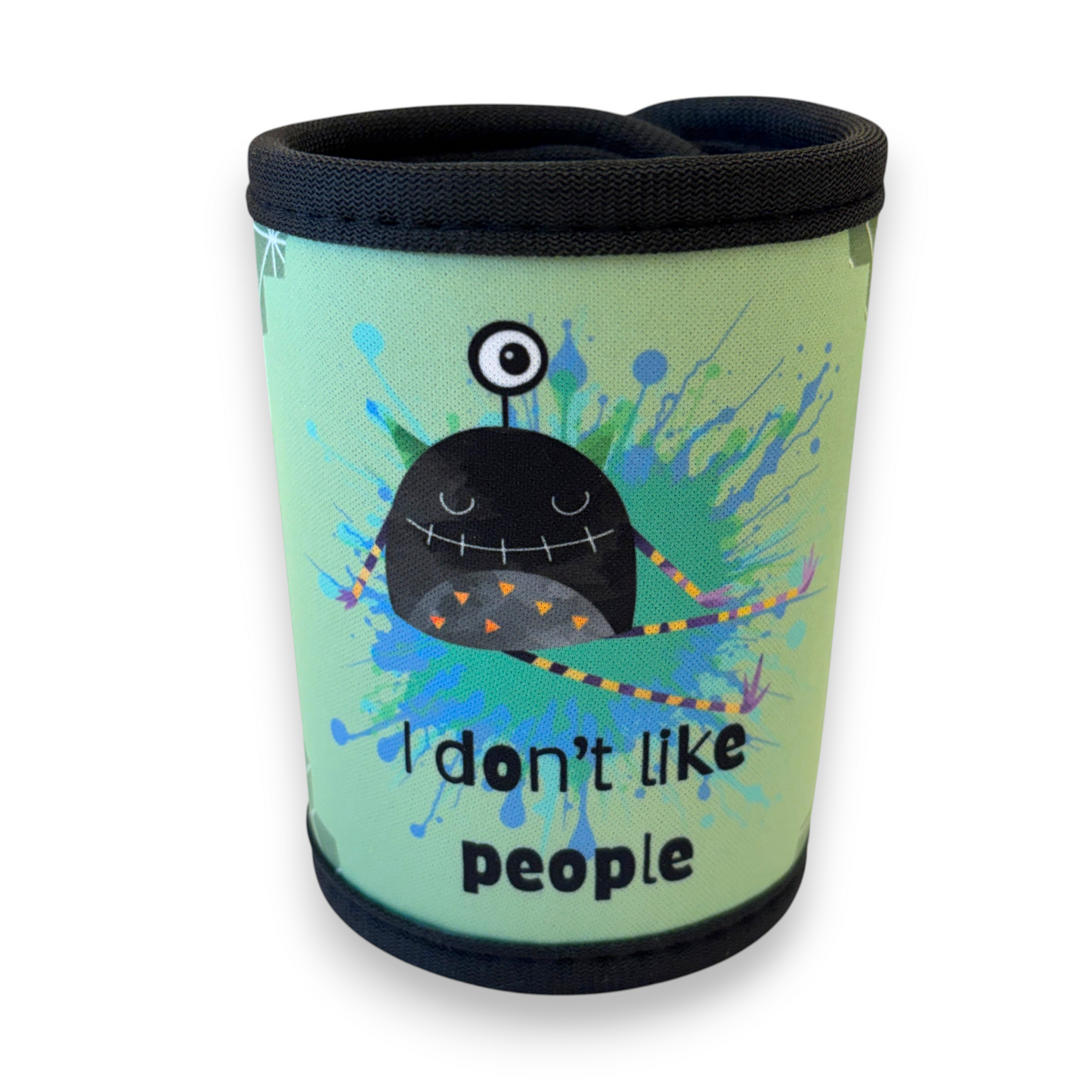 Printed Stubby / Can Cooler - I don't like people